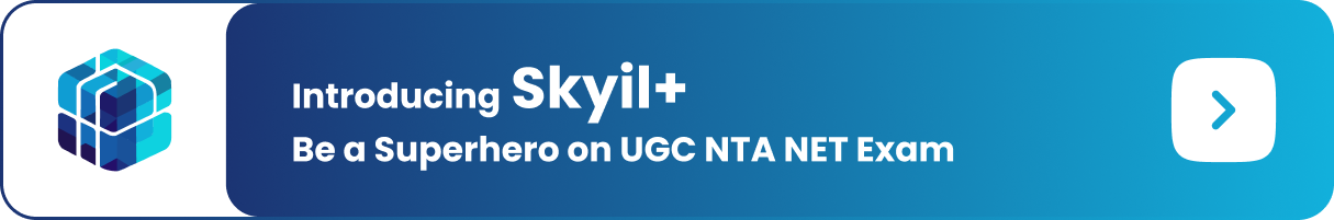 Introducing Skyil+: Be a Superhero on UGC NTA NET Exam